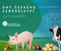 Dny česk&eacute;ho zemědělstv&iacute; se konaj&iacute; 16. až 17. června 2023